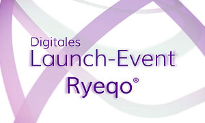 RYEQO<sup>®</sup> - Digitales Launch-Event